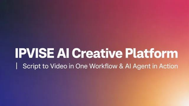IPVISE AI Creative Platform | Script to Video in One Workflow & AI Agent in Action